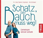 Raine Limpinsel, Rainer Limpinsel, Ute Schüwer, Thorsten Giese, Laila Nielsen - Schatz, der Bauch muss weg, Audio-CD, MP3 (Audio book)