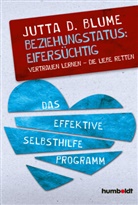Jutta Dhara Blume - Beziehungsstatus: Eifersüchtig