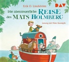 Erik Ole Lindström, Sonja Bougaeva, Ursula Illert, Peter Kaempfe - Die abenteuerliche Reise des Mats Holmberg, 2 Audio-CDs (Audio book)