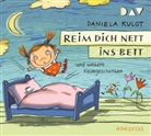 Daniela Kulot, Daniela Kulot - Reim dich nett ins Bett und weitere Reimgeschichten, 1 Audio-CD (Hörbuch)