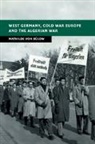 Mathilde (University of Glasgow) von Bulow, Mathilde von Bulow, Mathilde Von Bulow, Mathilde (University of Glasgow) Von Bulow - West Germany, Cold War Europe and the Algerian War
