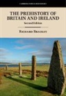 Richard Bradley, Richard (University of Reading) Bradley, Richard (University of Southampton) Bradley - Prehistory of Britain and Ireland