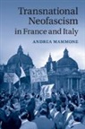 Andrea Mammone, Andrea (Royal Holloway Mammone, Mammone Andrea - Transnational Neofascism in France and Italy