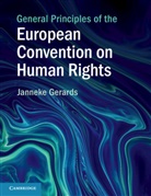 Janneke Gerards, Janneke (Universiteit Utrecht Gerards - General Principles of the European Convention on Human Rights