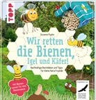 Susanne Pypke - Wir retten die Bienen, Igel und Käfer!