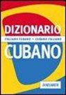 Irina Bajini, Juan Romero - Dizionario cubano. Italiano-cubano. Cubano-italiano