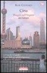 Rob Gifford - Cina. Viaggio nell'impero del futuro