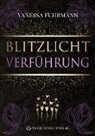 Vanessa Fuhrmann - Blitzlichtverführung
