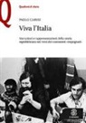 Paolo Carusi - Viva l'Italia. Narrazioni e rappresentazioni della storia repubblicana nei versi dei cantautori «impegnati»