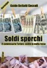 Guido Bellatti Ceccoli - Soldi sporchi. Il commissario Tortora contro la mafia russa