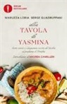 Maruzza Loria, Serge Quadruppani - Alla tavola di Yasmina. Sette storie e cinquanta ricette di Sicilia al profumo d'Arabia