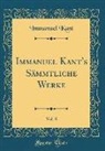 Immanuel Kant - Immanuel Kant's Sämmtliche Werke, Vol. 8 (Classic Reprint)