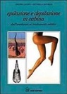 Cristina Lucenti, Antonella Zaffaroni - Epilazione e depilazione in cabina