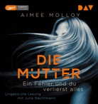 Aimee Molloy, Julia Nachtmann - Die Mutter - Ein Fehler und du verlierst alles, 1 Audio-CD, 1 MP3 (Hörbuch)