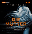 Aimee Molloy, Julia Nachtmann - Die Mutter - Ein Fehler und du verlierst alles, 1 Audio-CD, 1 MP3 (Audio book)