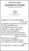 William B. Yeats, William Butler Yeats - Quaranta poesie