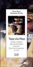 Stanislao Porzio, Vincenzo Rossi - Taste the West. Ricette e aneddoti della vecchia frontiera americana. Due modi di assaporare un mito