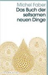 Michel Faber - Das Buch der seltsamen neuen Dinge