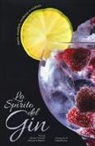 Vittorio d'Alberto, Davide Terziotti - Lo spirito del gin. Storia, aneddoti, tendenze e cocktail