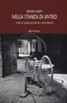 Mauro Curati - Nella stanza di Anteo. Storia di guerra, biciclette e torte perdute