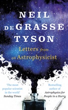 Neil deGrasse Tyson - Letters from an Astrophysicist