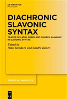 Birzer, Birzer, Sandr Birzer, Sandra Birzer, Mendoza, Imk Mendoza... - Diachronic Slavonic Syntax