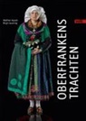 Walther Appelt, Birgi Jauernig, Birgit Jauernig, Walther Appelt - Oberfrankens Trachten