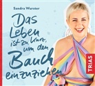 Sandra Wurster, Julia Preuß - Das Leben ist zu kurz, um den Bauch einzuziehen, Audio-CD, MP3 (Hörbuch)