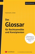 Andrea Futterknecht, Alexander Scheer - Das Glossar für Rechtsanwälte und Konzipienten