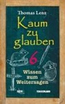 Thomas Lenz, TENNEMANN media, TENNEMANN media - Kaum zu glauben. Bd.6
