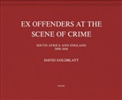 David Goldblatt - David Goldblatt Ex Offenders At The Scene Of Crime