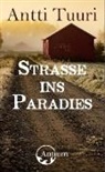 Antti Tuuri - Strasse ins Paradies