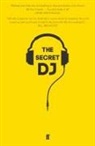 The Secret DJ, Secret DJ, The Secret Dj - The Secret DJ
