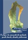M. Blanco Cesteros, G. Pedrucci - Il corpo e la comunità dei parlanti: parole dovute, abusate, pretermesse. Casi che interrogano dall'antichità al presente
