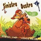 Gökçe Akgül, Siirsel Tas - Sinistra destra. Il mio libro