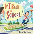Chris van Dusen, Chris Van Dusen, Van Dusen Chris, Chris van Dusen, Van Dusen Chris - If I Built a School