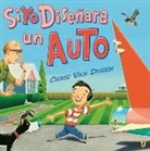 Chris van Dusen, Chris Van Dusen - Si yo disenara un auto