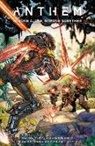 Michael Atiyeh, Bioware, Eduardo Francisco, Alexander Freed, Alexander Walters Freed, Mac Walters... - Anthem: Strong Alone, Stronger Together