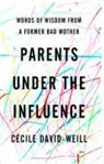 David-Weill Cecile, Cecile David-Weill, Cécile David-Weill - Parents Under the Influence