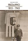 Giancarlo Gatta - Predappio. Il racconto di un progetto compiuto 1813-1943
