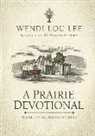 Wendi Lou Lee, Steven Noble - Prairie Devotional