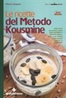 Marina Grassani - Le ricette del metodo Kousmine