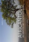 A. Curti - Africantour. Un dentista nel continente nero