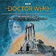 Stephen Gallagher, Gallagher Stephen, John Lydecker, Lydecker John, Jon Culshaw, … - Doctor Who: Warriors' Gate 4th Doctor Novelisation