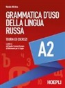 Natalia Nikitina - Grammatica d'uso della lingua russa. Teoria ed esercizi. Livello A2