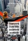 Cristina Alessandro - Innamorarsi è una follia socialmente accettabile