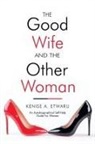 Kenise Etwaru - The Good Wife and the Other Woman