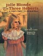 Sheila Hebert-Collins, Sheila Hébert-Collins, Sheila/ Soper HTbert-collins, Patrick Soper - Jolie Blonde and the Three HTberts
