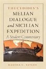 Martha C. Taylor - Thucydides's Melian Dialogue and Sicilian Expedition