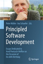 Pete Müller, Peter Müller, Schaefer, Schaefer, Ina Schaefer - Principled Software Development